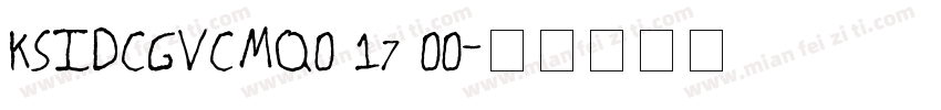 KSIDCGVCMQ0 17 00字体转换